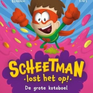 Boek Scheetman Lost Het Op! De Grote Kotsboel