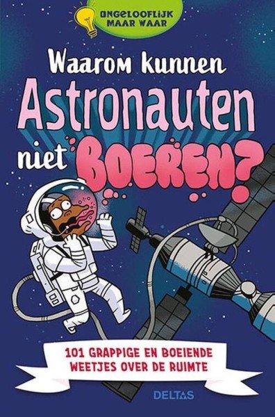 Waarom Kunnen Astronauten Niet Boeren? Ongeloofelijk Maar Waar